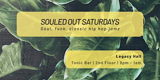 Souled Out Saturdays