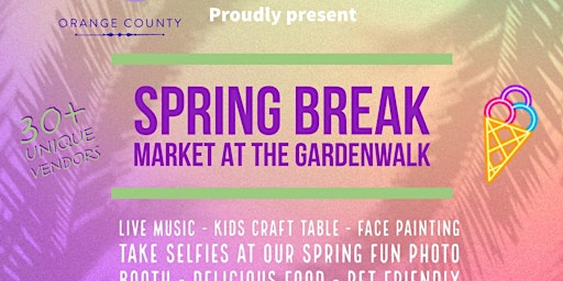 STC Gardenwalk Spring Break Market
