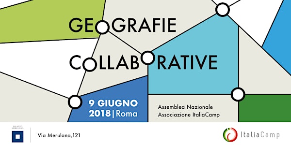Geografie collaborative - Assemblea Nazionale Associazione ItaliaCamp
