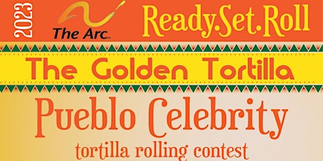 The Arc of Pueblo Presents: The Golden Tortilla