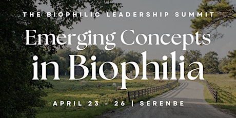 2023 Biophilic Leadership Summit