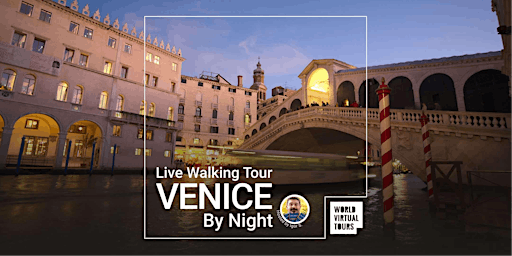 Venice by Night Live Walking Tour
