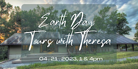 Earth Day Tour with Theresa