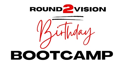 Birthday Bootcamp!