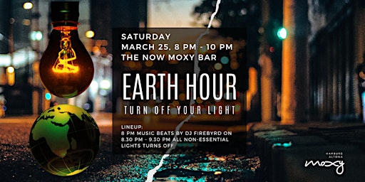EARTH HOUR #ATTHEMOXY: Turn Off Your Light, Turn On the DJ Beats