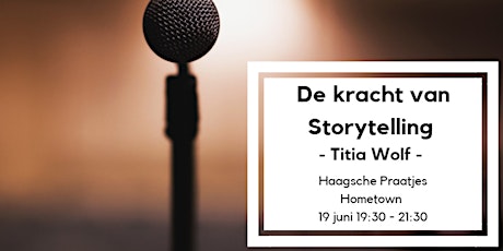 Primaire afbeelding van De kracht van Storytelling | Haagsche Praatjes