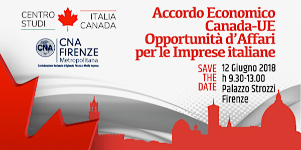 Accordo Economico Canada-UE: Opportunità d'Affari per le Imprese italiane