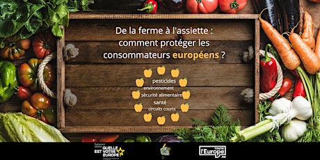 Image principale de De la ferme à l'assiette : comment protéger les consommateurs européens ?