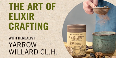 The Art of Elixir Crafting with Yarrow Willard CL.H.