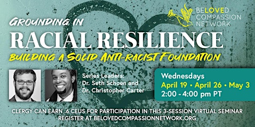 Grounding in Racial Resilience: Building a Solid Anti-Racist Foundation