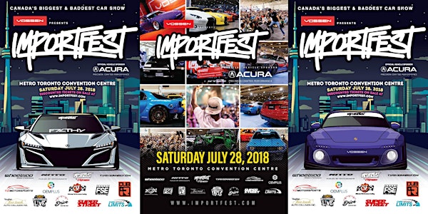 BUY TICKETS TO IMPORTFEST 2018 - CANADA'S BIGGEST & BADDEST CAR SHOW