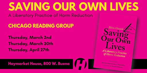 Saving Our Own Lives:  Chicago Reading Group Discussion
