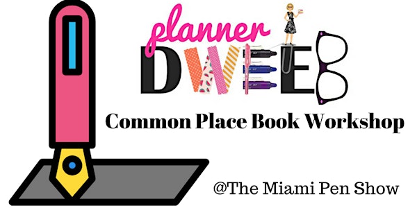 The Common Place Book Workshop at the 2018 Miami Pen Show