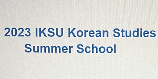 2023 IKSU Korean Studies Summer School primary image