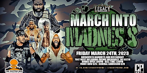 Legacy Pro Wrestling Presents: March Into Madness
