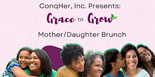 Imagen principal de Grace to Grow: Mother Daughter Brunch