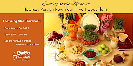 Evening at the Museum - Nowruz: Persian New Year in Port Coquitlam