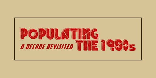 Populating the 1980s: A Decade Revisited
