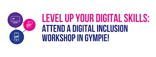 Collection image for Gympie Digital Inclusion workshops