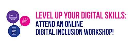 Collection image for Digital Inclusion Online Workshops