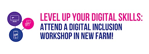 Afbeelding van collectie voor New Farm Digital Inclusion workshops