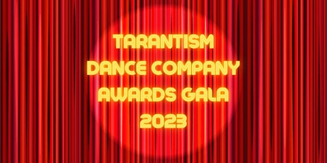 Tarantism Dance Company Awards Gala 2023
