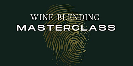 Image principale de Wine Blending Masterclass