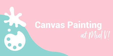 FREE Canvas Painting Workshops 2024