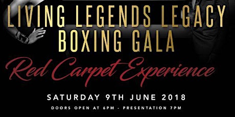 Living Legends Legacy Boxing Gala primary image