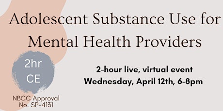 Adolescent Substance Use for Mental Health Providers
