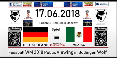 Hauptbild für Fußball WM 2018 Public Viewing - Deutschland gegen Mexiko -