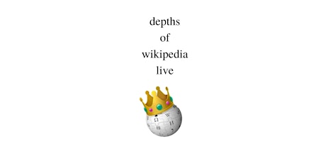 DEPTHS OF WIKIPEDIA (Late Show) @ Fremont Abbey