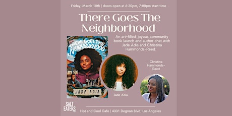There Goes the Neighborhood Community Book Launch with Jade Adia
