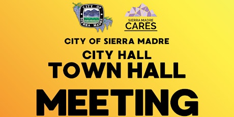 Sierra Madre City Hall Town Hall Meeting