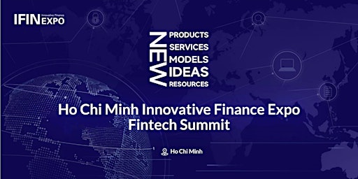 International Finance Expo & Fintech Summit (Ho Chi Minh City)