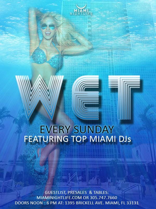 WET Miami Pool Parties Sundays