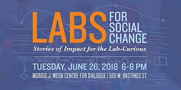 Labs for Social Change: Stories of Impact for the 'Lab-Curious'
