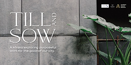 Till and Sow: A kōrero with Phoebe and David Atkinson