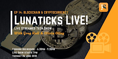 Lunaticks LIVE EP 14: Blockchain & Cryptocurrency primary image