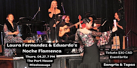 Laura Fernandez  and Eduardo's  Noche Flamenca   $30. CAD