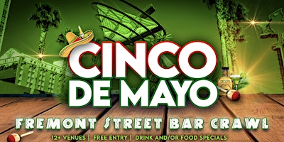 Imagen principal de Cinco de Mayo Fremont Street Bar Crawl | 2pm-10pm
