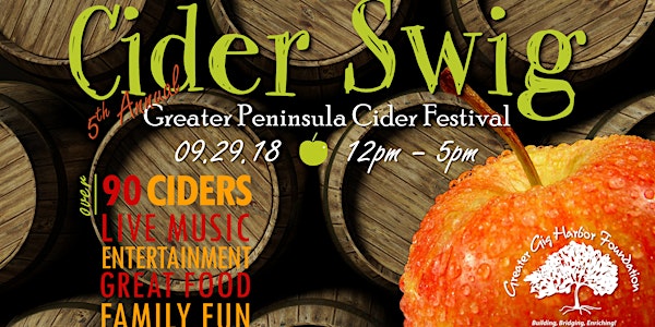 5th Annual CIDER SWIG - the Greater Peninsula Cider Festival