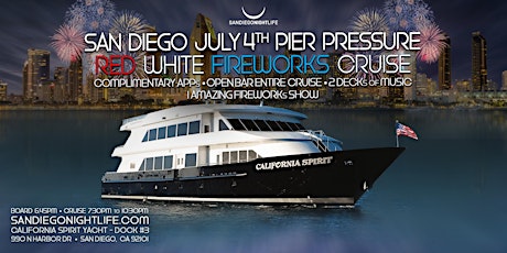 San Diego July 4th Pier Pressure Red, White & Fireworks Cruise