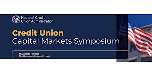 NCUA Credit Union Capital Markets Symposium