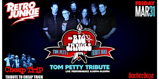 THE BIG JANGLE (Tom Petty Tribute) + CHEAP TRIP... LIVE @ Retro Junkie!
