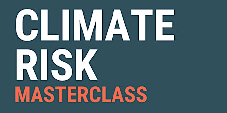 Climate Risk Masterclass - 18th April 2023 - Müller Phase 1