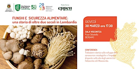 Funghi e sicurezza alimentare: una storia di oltre 2 secoli in Lombardia