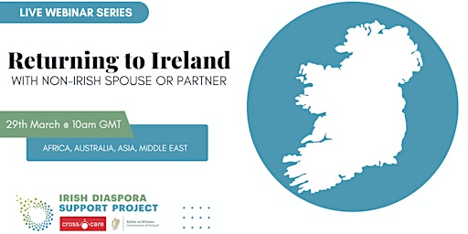 Webinar: Returning to Ireland from Africa, Australia, Asia, or Middle East