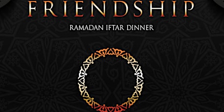 Friendship Ramadan Iftar Dinner primary image