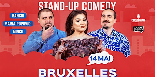 BRUXELLES: Stand-up cu Maria Popovici, Mincu și Banciu |Whall - Sala Fabry|